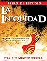 La Iniquidad Libro De Estudio (Spanish Edition)