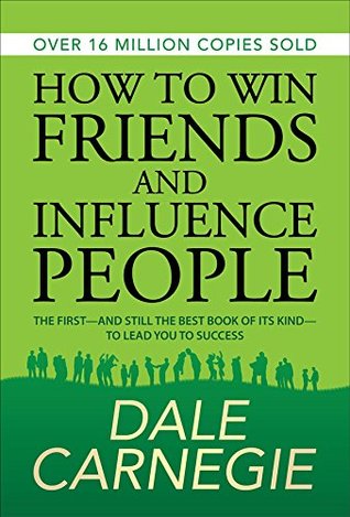 How to Win Friends and Influence People