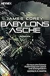 Babylons Asche by James S.A. Corey