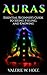 Auras: Essential Beginner's Guide to Seeing, Feeling, and Knowing