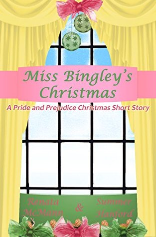 Miss Bingley's Christmas: A Pride and Prejudice Variation (Kindle Edition)