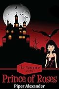 The Vampire and the Prince of Roses