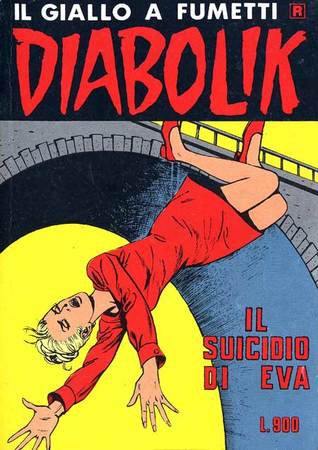 Diabolik R N 194 Il Suicidio Di Eva By Angela Giussani