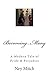 Becoming Mary: A Modern Tal...