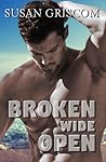 Broken Wide Open by Susan Griscom