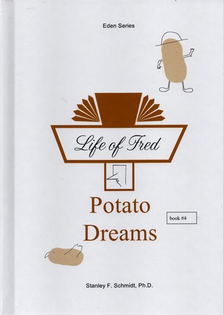 Potato Dreams - Eden Series #4 (Hardcover)
