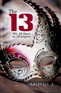 The 13: We All Start As Strangers (Paperback)