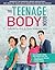 The Teenage Body Book, Revised and Updated Edition by Kathy McCoy