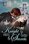 Knight Secrets by C.C. Wiley