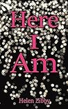 Here I Am: A Novelette Here I Am: A Novelette