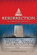 Resurrection: An American Journey
