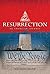 Resurrection: An American J...