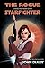Choose Your Own Story: The Rogue Starfighter: A Sol Wars Adventure