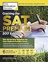 Cracking the SAT Premium Edition with 6 Practice Tests, 2017: The All-in-One Solution for Your Highest Possible Score (College Test Preparation)