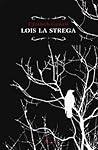 Lois la strega