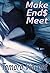 Make End$ Meet (Helen's Cathou$e Book 1)