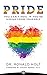 Pride: You Can't Heal If Yo...
