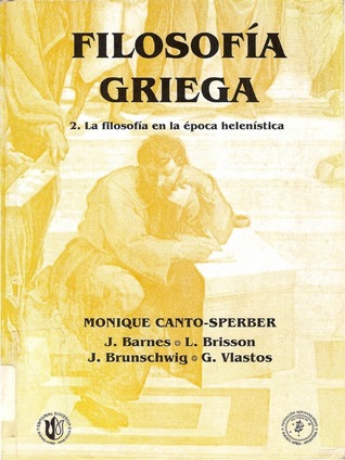Filosofía griega 2. La filosofía en la época helenística (Filosofía griega #2)