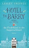 XXL-Leseprobe - Hotel du Barry oder das Findelkind in der Suppenschüssel (German Edition)