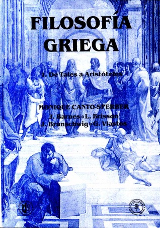 Filosofía griega 1. De Tales a Aristóteles (Filosofía Griega #1)