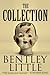 The Collection by Bentley Little