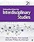 Introduction to Interdisciplinary Studies