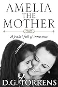 Amelia The Mother: A Pocket Full of Innocence