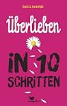 Überlieben in 10 Schritten by Rachel McIntyre