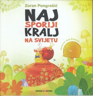 Najsporiji kralj na svijetu (Hardcover)