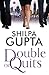 Double or Quits by Shilpa Gupta