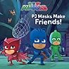 PJ Masks Make Fri...