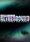 NetherBound: You Only Die Once NetherBound: You Only Die Once