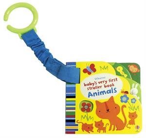 Baby's Very First Stroller Book Animals (Unknown Binding)