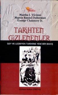 Tarihten Gizlenenler : Gey ve Lezbiyen Tarihine Yeni Bir Bakış