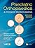 Paediatric Orthopaedics by Benjamin Joseph