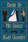 Death by His Grace by Kwei Quartey