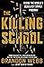 The Killing School: Inside ...