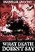 What Death Doesn't Say (Cel...