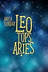Leo Tops Aries by Anyta Sunday