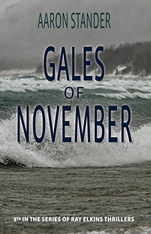 Gales of November (Ray Elkins Thrillers #9)