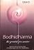 Bodhidharma: The Greatest Zen Master Commentaires on the Teachings of the Messenger of Zen from India to China
