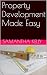 Property Development Made Easy