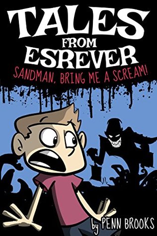 Trapped in Esrever: Alex vs Sandman (Action-Adventure Book for Kids 9-12)