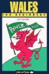 Wales for Beginners by Jeff Fallow
