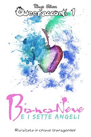 Biancaneve e i Sette Angeli (Queeracconti #1)