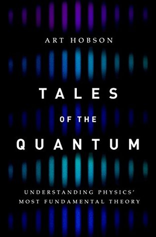 Tales of the Quantum: Understanding Physics' Most Fundamental Theory