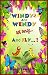 WINDY and WENDY Get Bendy.....