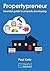 Propertypreneur: Essential guide to property developing