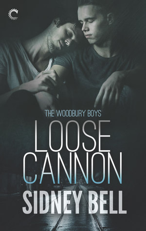 Loose Cannon (The Woodbury Boys, #1)