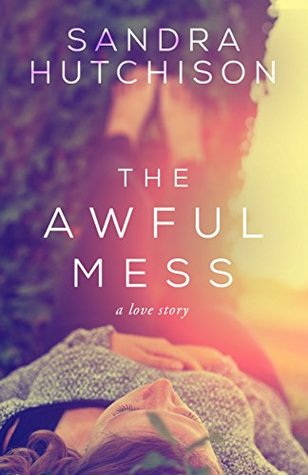 The Awful Mess (Kindle Edition)